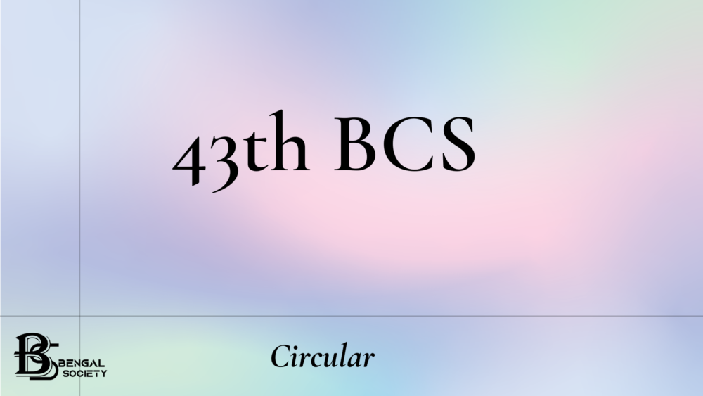 You are currently viewing 43th BCS Circular